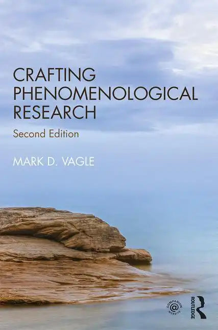 Crafting Phenomenological Research - Paperback
