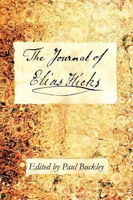 The Journal of Elias Hicks - Paperback