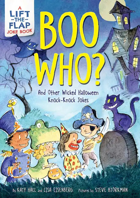 Boo Who?: And Other Wicked Halloween Knock-Knock Jokes: A Lift-The-Flap Halloween Joke Book for Kids - Paperback