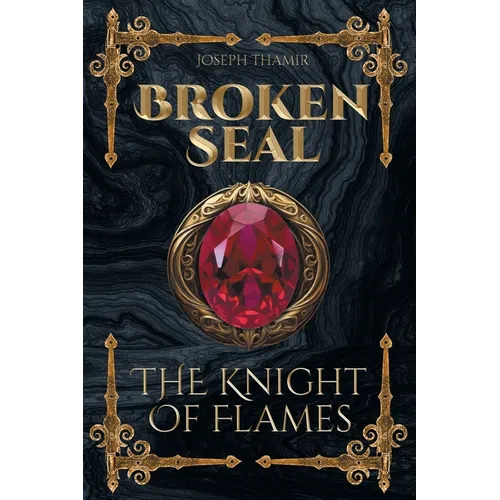 Broken Seal: The Knight Of Flames - Paperback