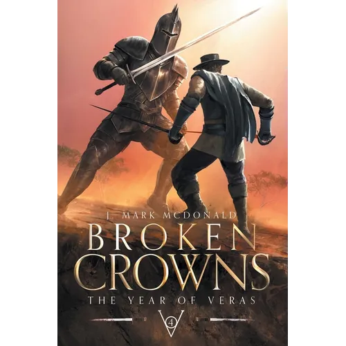 Broken Crowns: The Year of Veras Book 4 - Paperback