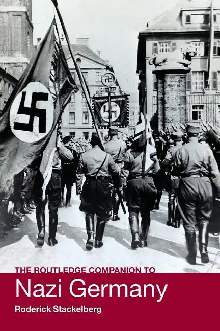 The Routledge Companion to Nazi Germany - Paperback