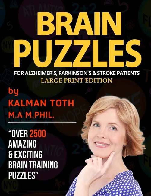 Brain Puzzles For Alzheimer's, Parkinson's & Stroke Patients: Large Print Edition - Paperback