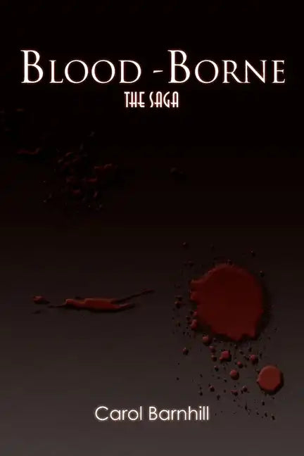 Blood-Borne: The Saga - Paperback