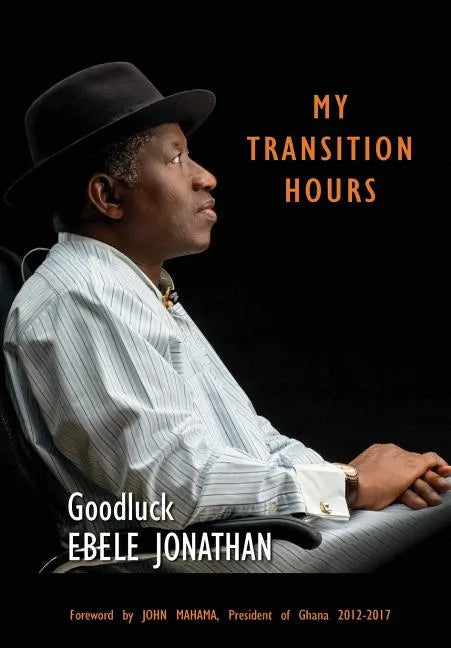 My Transition Hours - Hardcover