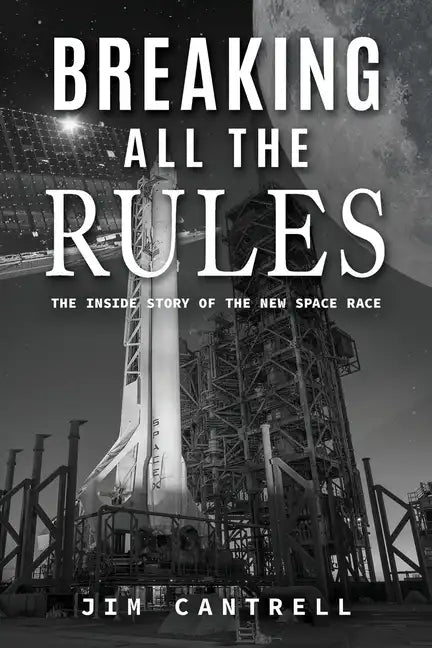 Breaking All The Rules: The Inside Story of the New Race - Paperback