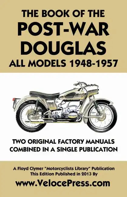 Book of the Post-War Douglas All Models 1948-1957 - Paperback