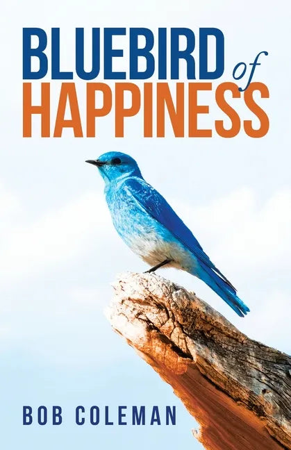 Bluebird of Happiness - Paperback