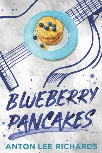 Blueberry Pancakes: The Novel - Paperback