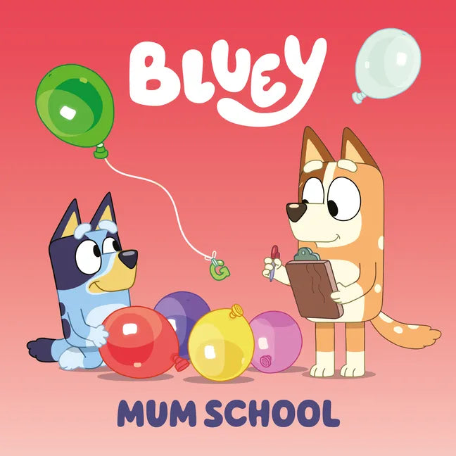 Bluey: Mum School - Paperback