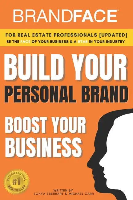 BrandFace for Real Estate Professionals UPDATED: Be the Face of Your Business & a Star in Your Industry - Paperback