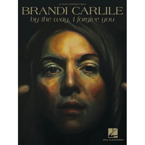 Brandi Carlile - By the Way, I Forgive You - Paperback