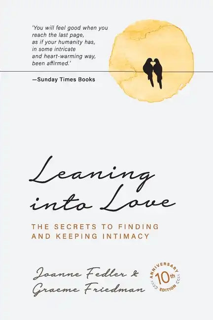 Leaning into Love: 10 year anniversary edition - Paperback