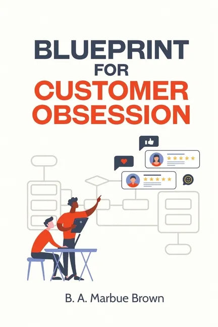 Blueprint for Customer Obsession - Paperback
