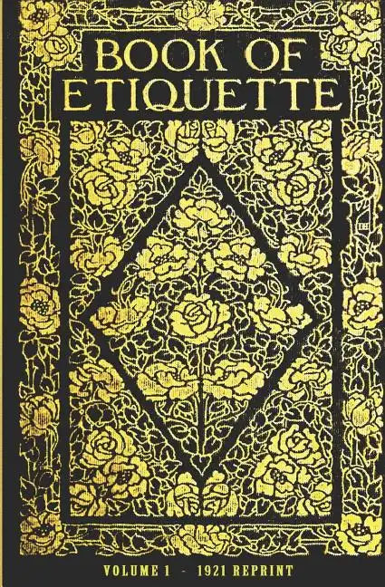 Book Of Etiquette - 1921 Reprint - Paperback