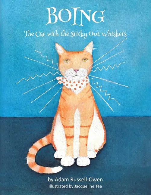 Boing: The Cat with the Sticky Out Whiskers - Paperback