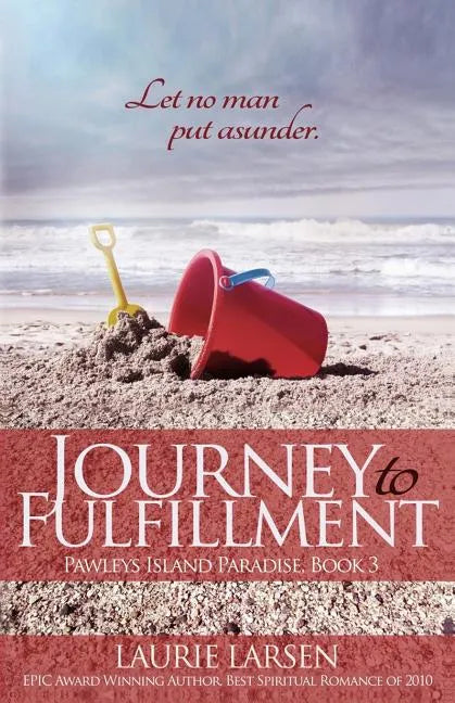 Journey to Fulfillment - Paperback
