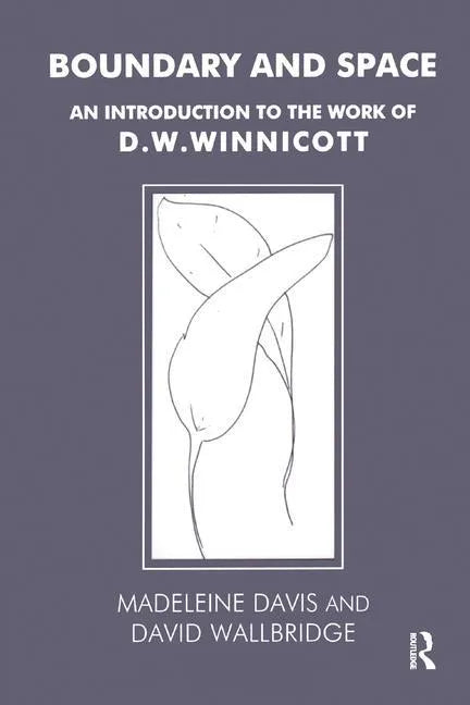 Boundary and Space: An Introduction to the Work of D.W. Winnicott - Paperback