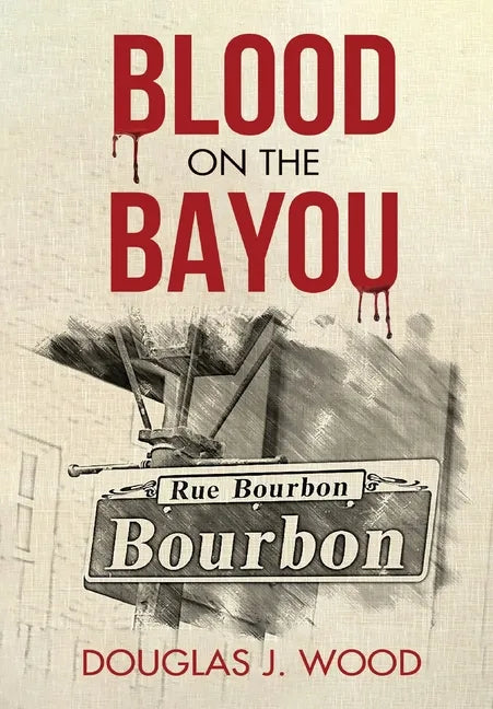 Blood on the Bayou - Hardcover