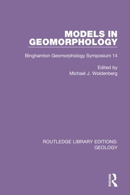 Models in Geomorphology: Binghamton Geomorphology Symposium 14 - Paperback