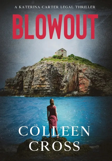 Blowout: A Katerina Carter Fraud Legal Thriller - Hardcover