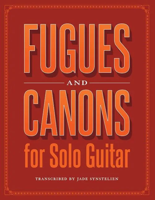 Fugues and Canons for Solo Guitar - Paperback