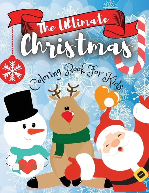 The Ultimate Christmas Coloring Book for Kids - Paperback