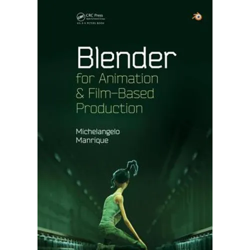 Blender for Animation and Film-Based Production - Paperback