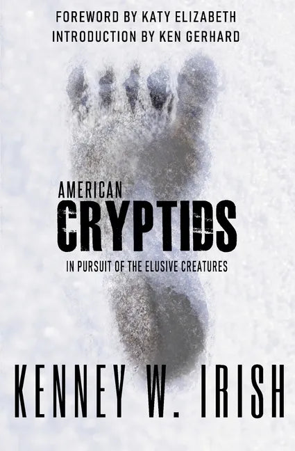 American Cryptids: In Pursuit of the Elusive Creatures - Paperback
