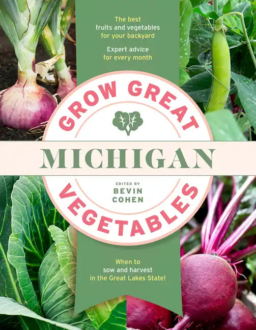 Grow Great Vegetables Michigan - Paperback