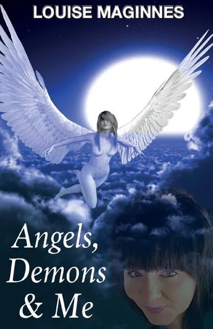 Angels, Demons & Me (2nd Edition) - Paperback