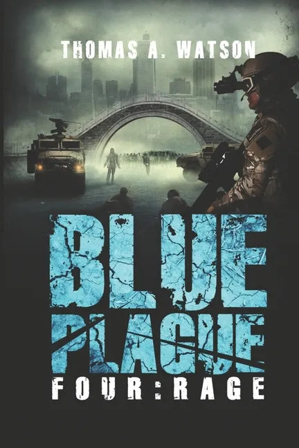 Blue Plague: Rage: A Zombie Apocalypse Thriller (Book 4) - Paperback