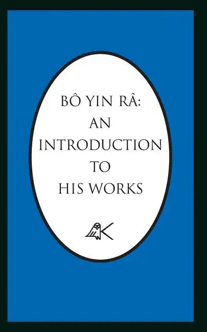 Bo Yin Ra: An Introduction to His Works - Paperback
