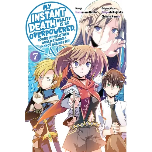 My Instant Death Ability Is So Overpowered, No One in This Other World Stands a Chance Against Me! --Ao--, Vol. 7 (Manga) - Paperback