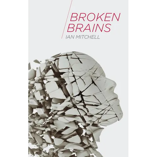 Broken Brains - Paperback