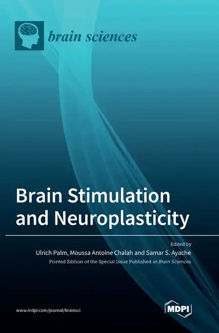 Brain Stimulation and Neuroplasticity - Hardcover