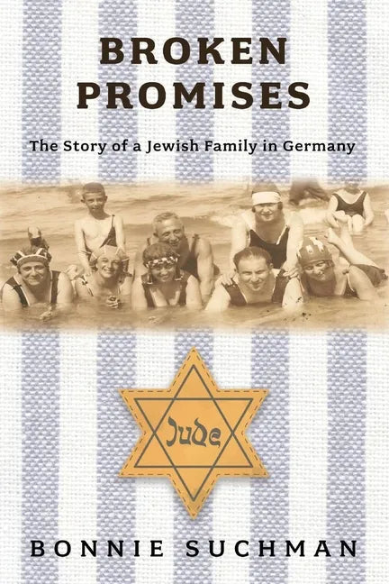 Broken Promises: The Story of a Jewish Family in Germany - Paperback