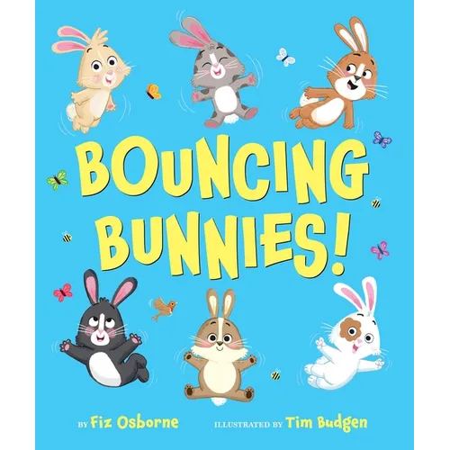 Bouncing Bunnies! - Hardcover