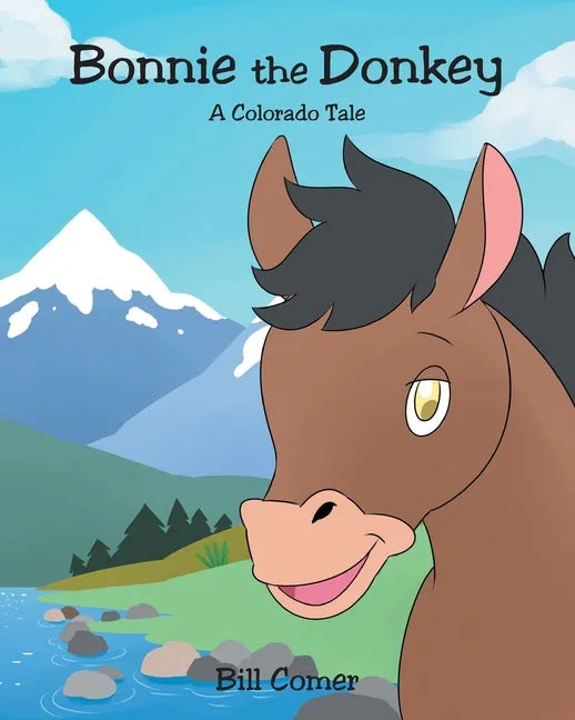 Bonnie the Donkey: A Colorado Tale - Paperback
