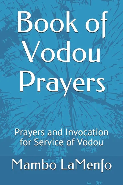 Book of Vodou Prayers: Prayers and Invocation for Service of Vodou - Paperback