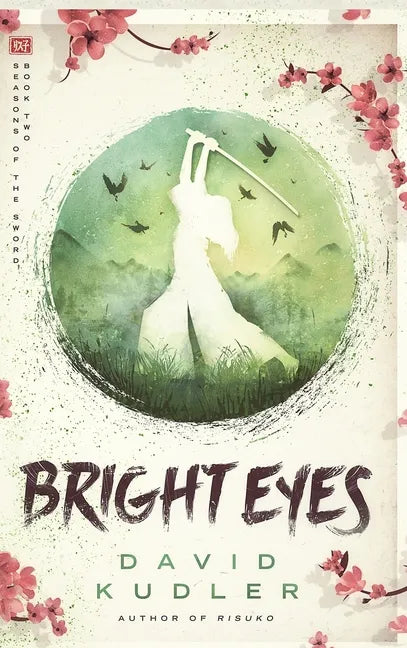 Bright Eyes: A Kunoichi Tale - Hardcover