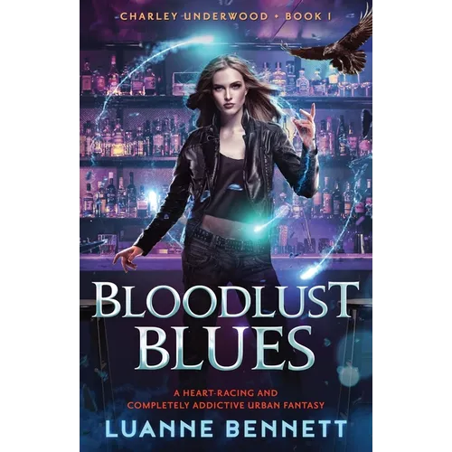 Bloodlust Blues: A heart-racing and completely addictive urban fantasy - Paperback