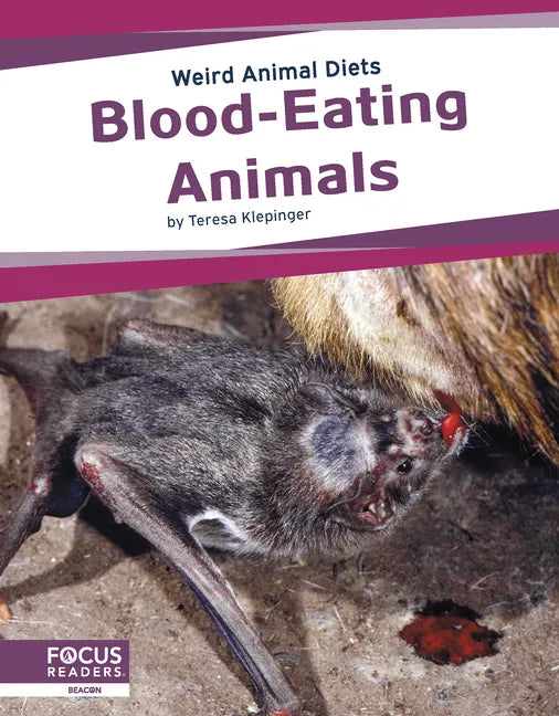 Blood-Eating Animals - Library Binding