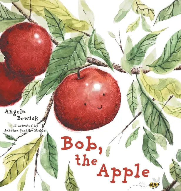 Bob, The Apple - Hardcover