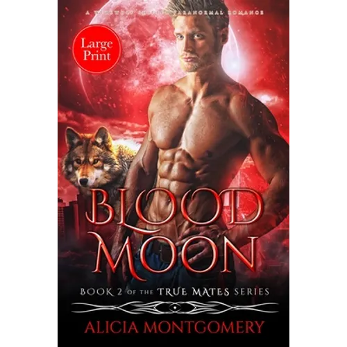Blood Moon (Large Print): A Werewolf Shifter Paranormal Romance - Paperback