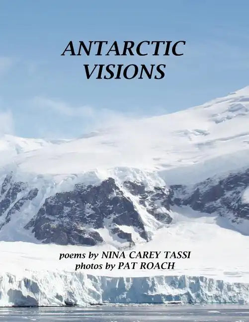 Antarctic Visions - Paperback