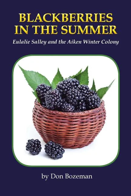 Blackberries in the Summer - Paperback