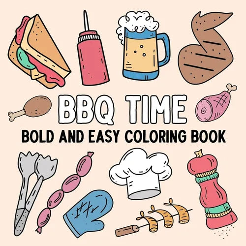 BBQ Time: Bold and Easy Coloring Book - Paperback
