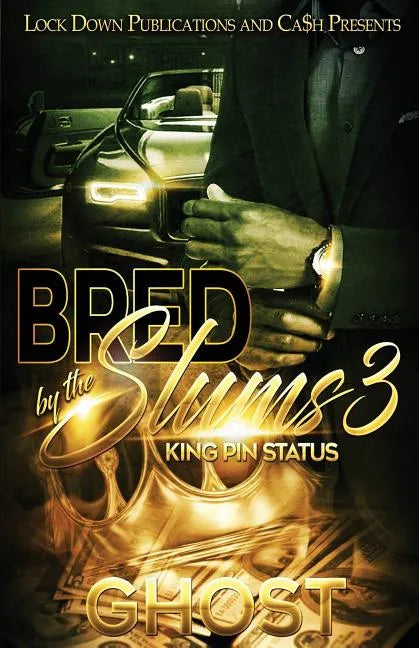 Bred by the Slums 3: King Pin Status - Paperback