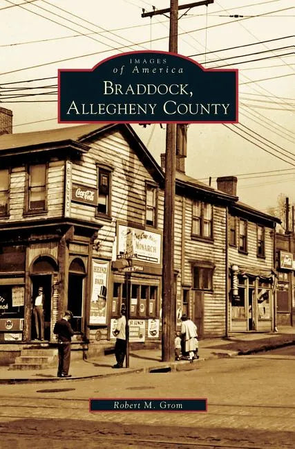 Braddock, Allegheny County - Hardcover